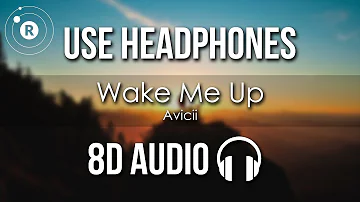 Avicii - Wake Me Up (8D AUDIO)