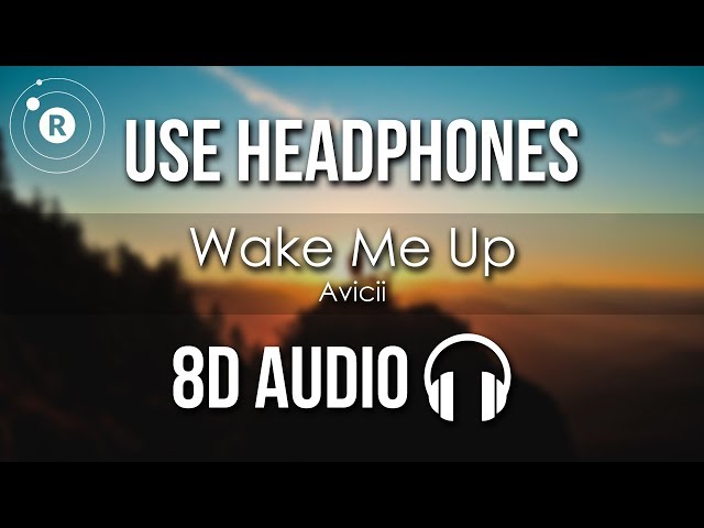 Avicii - Wake Me Up (8D AUDIO) class=