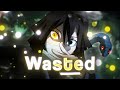 Wasted  by rztrc  amvedit 