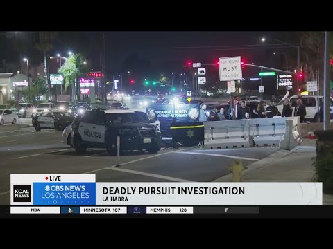 California DOJ joins investigation into deadly pursuit that ended in La Habra