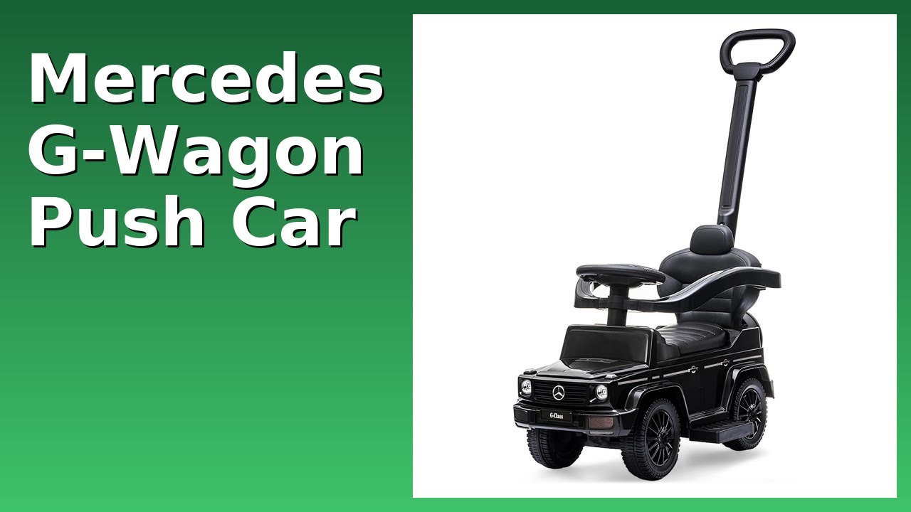 REVIEW (2025): Mercedes G-Wagon Push Car. ESSENTIAL details.