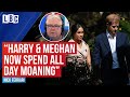 Royal biographer: Harry and Meghan now spend all day moaning | LBC