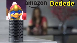 Amazon Echo: Dedede edition