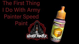 The First Thing I Do With Army Painter Speed Paint