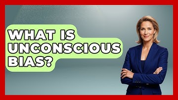 What Is Unconscious Bias? - High School Toolkit