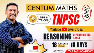 ๐ด TNPSC GR I, II & IV | CENTUM MATHS TEST SERIES | ALPHA NUMERIC REASONING & DICE | DAY 18 | TAF