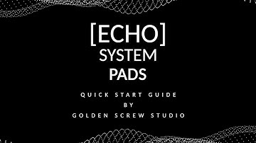 Modular Sample Pack Series - Module 01 - [Echo System] - Pads - Quick Start Guide