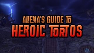 Alienas Guide to Heroic Tortos