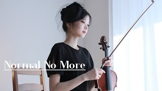 Normal No More - Violin Cover