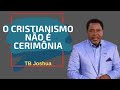 TB JOSHUA MENSAGENS EM PORTUGUÊS O CRISTIANISMO NÃO É CERIMÔNIA