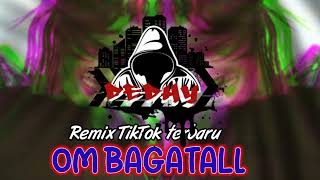 remix party om bagatal full bass