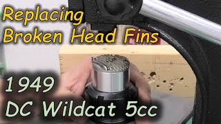 Replacing a Broken Head Fin - Pt4: Restoring a 1949 DC Wildcat 5cc Diesel Engine