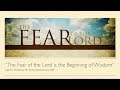 The Fear of the Lord is the Beginning of Wisdom