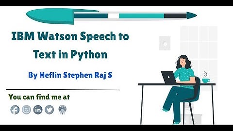 IBM Watson Speech to Text in Python | Convert a speech into text in Python