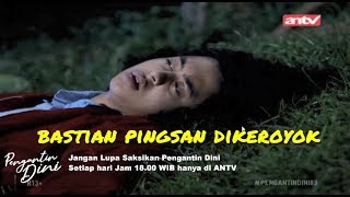 Bastian Pingsan Dikeroyok! | Pengantin Dini | ANTV Eps 83 16 Desember 2019