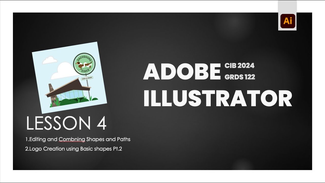 Adobe Illustrator Classroom in a Book 2024 | Lesson 4 Editing and Combining Shapes