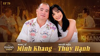 EP 79 | Minh Khang - Thuý Hạnh: “Tôi mượn tiền bạn để làm đám cưới với vợ vì lúc đó quá nghèo”
