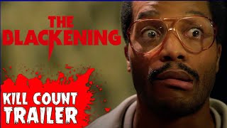 “The Blackening” Movie Trailer | On the Next Kill Count…