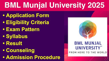 BML Munjal University 2025 - Eligibility Criteria, Exam Date, Application form, Syllabus