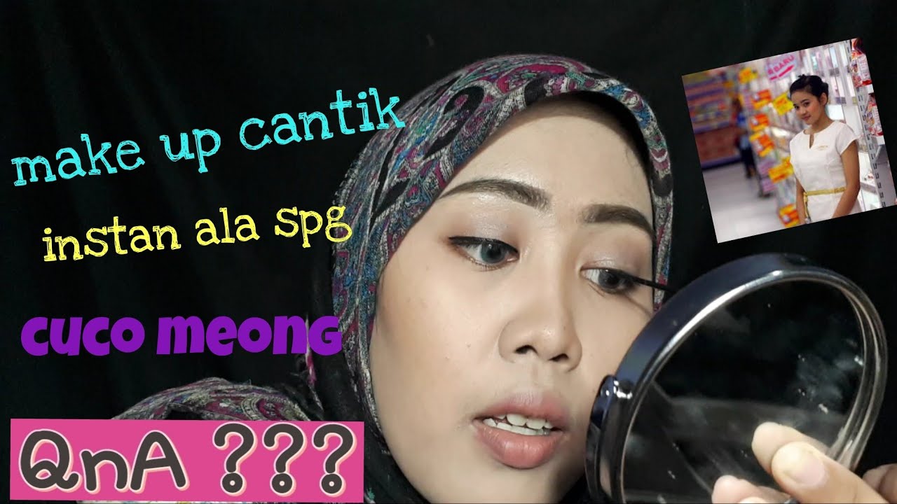 Bikin Make Up Ala Ala SPG Simple Tapi Cucok QnA Singkat Dan Padat