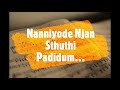 Nanniyode Njan Sthuthi Padidum Song With Lyrics | Malayalam Christian Song | Chikku Kuriakose Mp3 Song