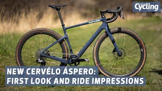 New Cervélo Áspero: First look and ride impressions