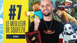 LE MEILLEUR DE SQUEEZIE #7 (Mai)