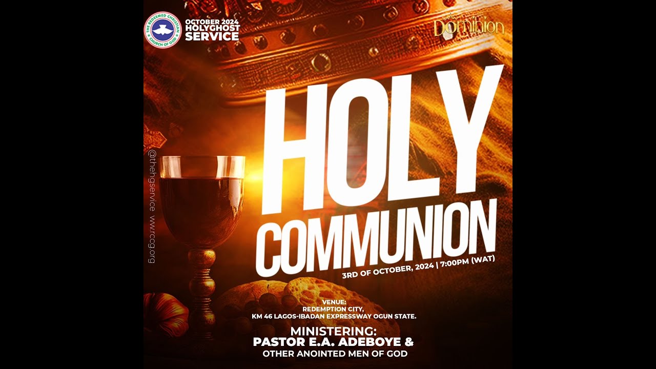 RCCG 2024 OCTOBER HOLY COMMUNION SERVICE - YouTube