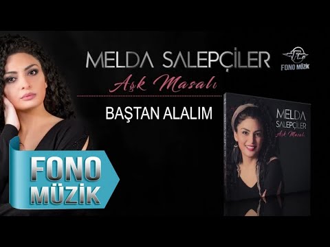 Melda Salepçiler - Baştan Alalım (Official Audio)
