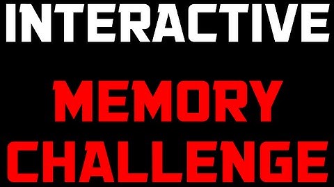 HOW GOOD IS YOUR MEMORY? - INTERACTIVE VIDEOS