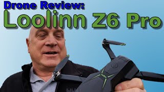 Loolinn Z6 Pro:  Drone Review...an inexpensive GPS starter drone