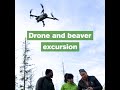 Drone and beaver excursion