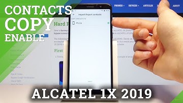 How to Copy Contacts in ALCATEL 1X 2019 – Copy & Relocate Contacts