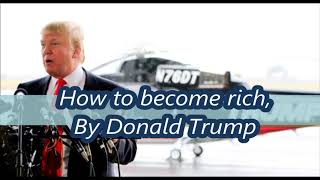 Donald Trump How To Become Rich Audiobook