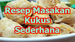 Resep Masakan Kukus Sederhana - Durasi: 1.46. Resep Masakan Kukus Sederhana - Durasi: 1.46.