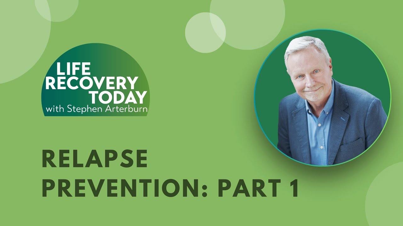 Relapse Prevention: Part 1