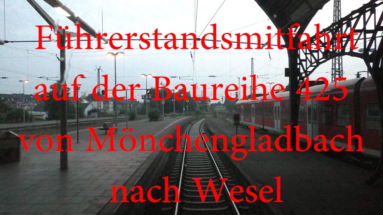 Führerstandsmitfahrt auf der RB33 von Mönchengladbach Hbf nach Wesel
