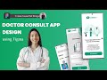 Figma Mobile App Design Tutorial | Doctor Consultation App (2021)