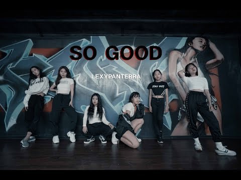 <strong>LEXY</strong> PANTERRA - SO GOOD 안무 DANCE [GIRLSHIPHOP] [WAWA DANCE ACADEMY 와와댄스 마포본점]
