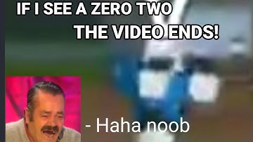 If I see a zero two in arsenal, the video ends