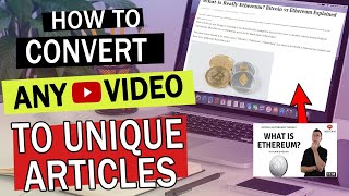 How to Turn ANY YouTube video into Unique Articles or Blog Posts Instantly (100% Free)