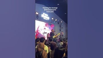 Opening Band For Revenge Live tiktok rising star Scbd park
