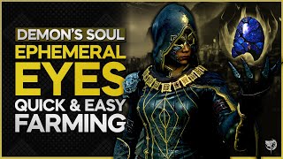 Demon's Souls: Quick and Easy Ephemeral Eyes Farming