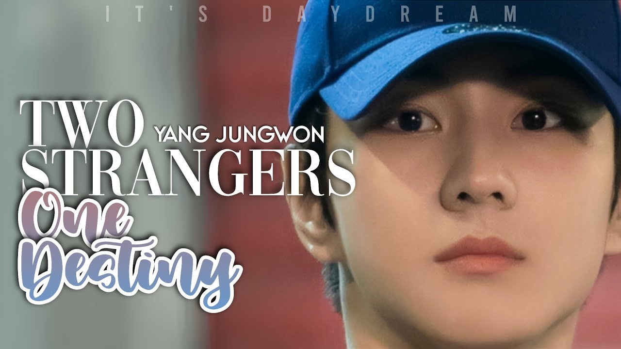 Two Strangers, One Destiny || Yang Jungwon Imagine || EN- ♕Oneshot♕