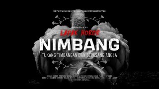 NIMBANG - TUKANG TIMBANGAN DAN SEPASANG ANGSA | #CeritaHoror #1499 #LapakHoror