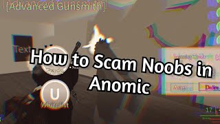 (TUTORIAL) How to Scam and get FREE guns in Roblox Anomic.