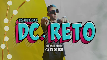 ESPECIAL - DC RETO / DJ NITO (TIK TOK)