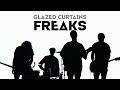 Glazed Curtains - Freaks (Official Music Video)