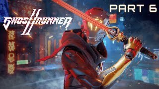 Part 6 | Ghostrunner 2 | Gameplay / Walkthrough | GTX 1660super