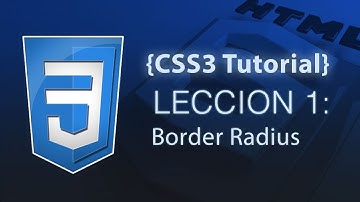 Curso de CSS3 - Leccion 1 Border Radius